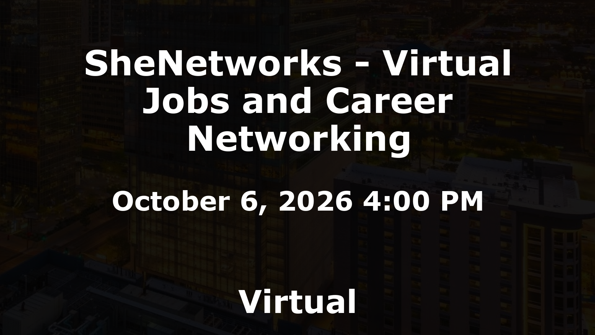 SheNetworks - Virtual Jobs and Career Networking event image